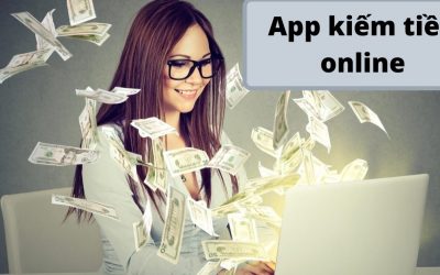 kiếm tiền online bằng app